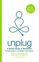 Unplug : A Simple Guide to Meditation for Busy Sceptics and Modern Soul Seekers-9780349419138