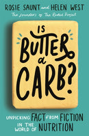 Is Butter a Carb? : Unpicking Fact from Fiction in the World of Nutrition-9780349419299