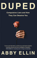 Duped : Compulsive Liars and How They Can Deceive You-9780349420295