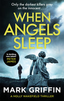 When Angels Sleep : A heart-racing, twisty serial killer thriller-9780349420769