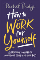 How to Work for Yourself-9780349420844