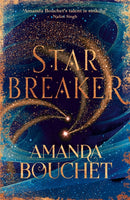 Starbreaker : 'Amanda Bouchet's talent is striking' Nalini Singh-9780349420912