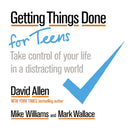 Getting Things Done for Teens : Take Control of Your Life in a Distracting World-9780349421414