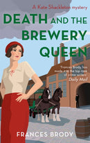 Death and the Brewery Queen : Book 12 in the Kate Shackleton mysteries-9780349423081