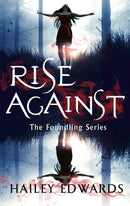 Rise Against : A Foundling novel-9780349423364