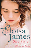 Say Yes to the Duke : a brand new irresistible romance to sweep you away this summer-9780349423708