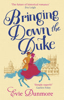 Bringing Down the Duke : swoony, feminist and romantic, perfect for fans of Bridgerton-9780349424101