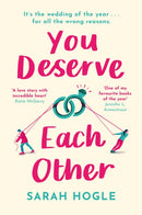 You Deserve Each Other : The perfect escapist feel-good romance-9780349424347