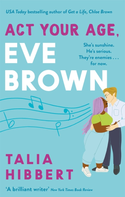Act Your Age, Eve Brown : the perfect feel good, sexy romcom-9780349425245
