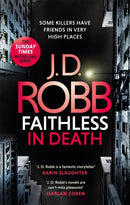Faithless in Death: An Eve Dallas thriller (Book 52)