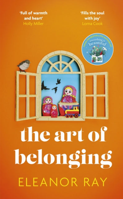 The Art of Belonging : The heartwarming new novel from the author of EVERYTHING IS BEAUTIFUL-9780349427478