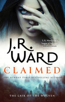 Claimed : A sexy, action-packed spinoff from the acclaimed Black Dagger Brotherhood world-9780349427836