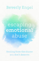 Escaping Emotional Abuse : Healing from the shame you don't deserve-9780349427911