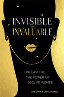 Invisible to Invaluable : Unleashing the Power of Midlife Women-9780349428598