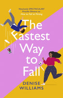 The Fastest Way to Fall : the perfect feel-good romantic comedy for 2021-9780349428628