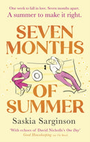 Seven Months of Summer : A heart-stopping love story perfect for fans of ONE DAY, from the Richard & Judy bestselling author-9780349428727