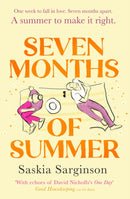 Seven Months of Summer : A heart-stopping love story perfect for fans of ONE DAY, from the Richard & Judy bestselling author-9780349428741