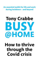 Busy@Home : How to thrive through the covid crisis-9780349429281