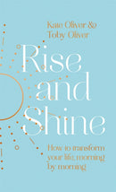 Rise and Shine : How to transform your life, morning by morning-9780349429359