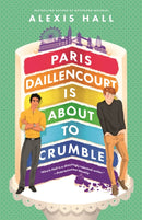 Paris Daillencourt Is About to Crumble : by the author of Boyfriend Material-9780349429946