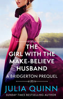 The Girl with the Make-Believe Husband : A Bridgerton Prequel-9780349430140
