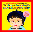Gospel According to Little Artist Boy