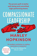Compassionate Leadership : The proven path to better well-being and committed, high-performing teams-9780349432885