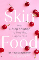 SkinFood : Your 4-Step Solution to Healthy, Happy Skin-9780349432892