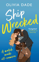 Ship Wrecked : a heart-warming Hollywood romance-9780349433721
