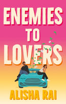 Enemies to Lovers : a forced-proximity, road-trip romcom with high stakes, emotion and a sizzling slow burn-9780349435435