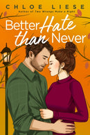 Better Hate than Never : the perfect romcom for fans of 10 Things I Hate About You-9780349436098