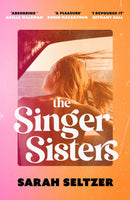 The Singer Sisters : An escapist family drama full of glamour and secrets-9780349437798