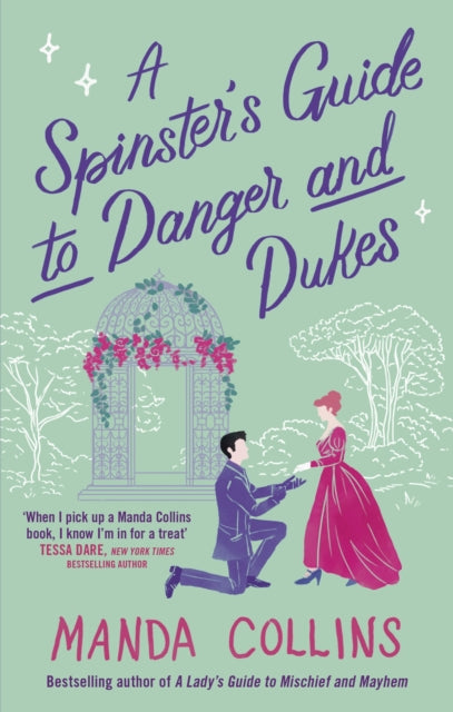 A Spinster's Guide to Danger and Dukes : the perfect fake engagement historical romance-9780349437880