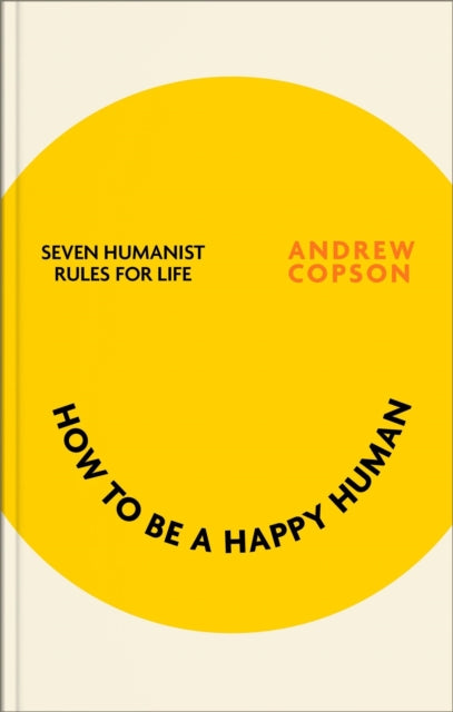 How to be a Happy Human