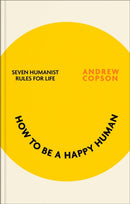 How to be a Happy Human