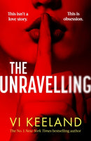 The Unravelling : An addictive, spicy and fast-paced thriller-9780349438863