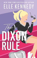 The Dixon Rule : The addictive, must-read hockey romance from TikTok sensation, Elle Kennedy!-9780349439525