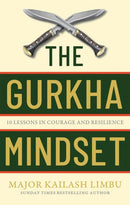 The Gurkha Mindset