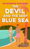 The Devil and the Deep Blue Sea : Prepare to swoon with this delicious enemies to lovers romance!-9780349440712