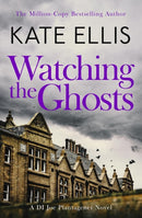 Watching the Ghosts : Book 4 in the Joe Plantagenet series-9780349440958