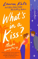 What's in a Kiss? : An absolutely magical enemies to lovers rom-com!-9780349442310