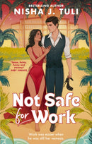 Not Safe For Work : A rivals-to-lovers romance by the bestselling author of the Artefacts of Ouranos Series-9780349443034