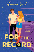 For the Record : Escape into a heartfelt rivals to lovers romance wrapped in music, chemistry and a second chance at love-9780349443188