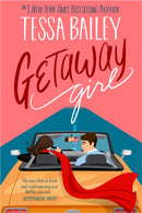 Getaway Girl : opposites attract in this slow-burn, spicy romance-9780349445793