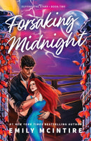 Forsaking Midnight : A Forbidden Enemies-to-Lovers Romance from the bestselling author of the Never After series-9780349446165