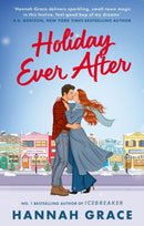 Holiday Ever After : Hallmark meets Gilmore Girls in this 2025 festive romance from the bestselling author of Icebreaker-9780349446684