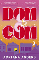 Dom-Com : the perfect new spicy office romance-9780349446868