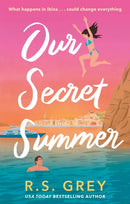 Our Secret Summer : escape to sunshine in this sparkling summertime romance-9780349448916