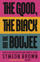 Good, the Black and the Boujee