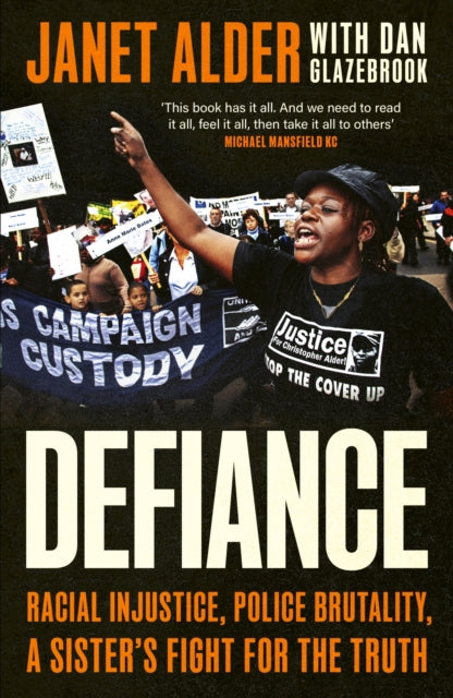 Defiance : Racial Injustice, Police Brutality, A Sister's Fight for the Truth-9780349702865